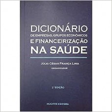 Dicionário de empresas e grupos econômicos e financeirização na saúde