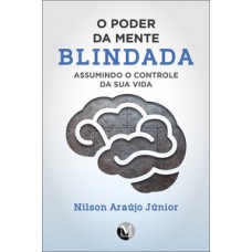 O poder da mente blindada