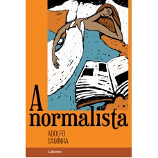 A Normalista - Adolfo Caminha