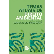 Temas atuais de direito ambiental