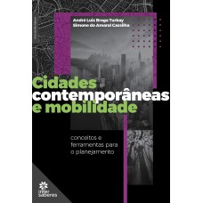 Cidades contemporâneas e mobilidade: