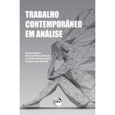 Trabalho contemporâneo em análise