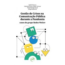 Gestão de crises na comunicação pública durante a pandemia