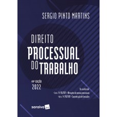 Direito Processual do Trabalho - 44ª edição 2022