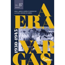 A era Vargas: (1930-1945)