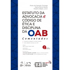 Estatuto da Advocacia e Código de Ética e Disciplina da OAB - Comentados