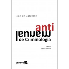 Antimanual de Criminologia - 7ª edição 2022