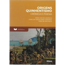 Fundamentos da Literatura: Origens Quinhentismo - Crônica e Poesia