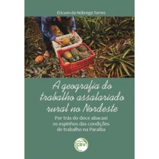 A geografia do trabalho assalariado rural no nordeste