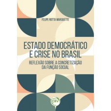 Estado democrático e crise no Brasil