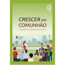 Crescer em Comunhão vol. 2 catequista