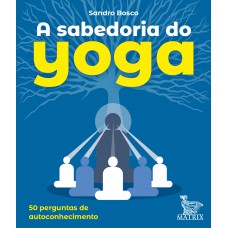 A sabedoria do Yoga