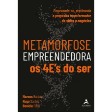 Metamorfose Empreendedora Os 4E''s do SER