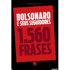 Bolsonaro e seus seguidores