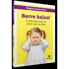 Berre baixo!