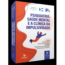 Psiquiatria, saúde mental e a clínica da impulsividade