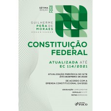 CONSTITUIÇÃO FEDERAL - 7ª ED - 2022