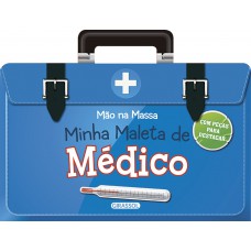 Mão na massa - minha maleta de médico