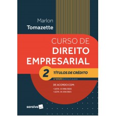 Curso de Direito Empresarial - Vol 2 - Títulos de Crédito - 13ª edição 2022