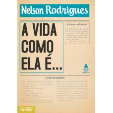 A vida como ela é...