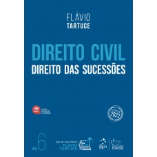 Direito Civil - Direito das Sucessões - Vol. 6