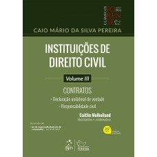 Instituições de Direito Civil - Contratos - Vol. III