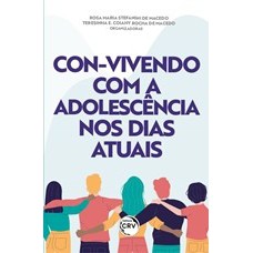 Con-vivendo com a adolescência nos dias atuais