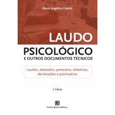 Laudo Psicológico e Outros Documentos Técnicos