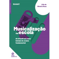 Musicalização na escola: