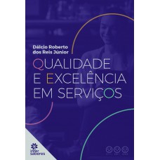 Qualidade e Excelência em Serviços