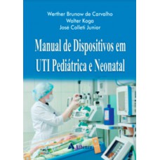 Manual de dispositivos em UTI pediátrica e neonatal