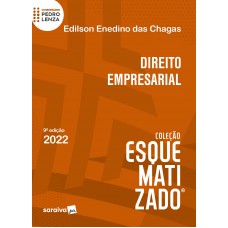 Direito Empresarial Esquematizado - 9ª edição 2022