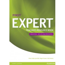 Expert: Cambridge English Qualifications First Teacher''S Book