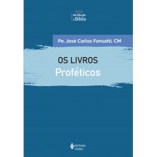 Os livros proféticos