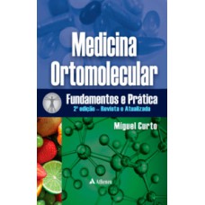 Medicina ortomolecular - Fundamentos e prática