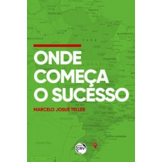 Onde começa o sucesso