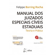 Manual dos Juizados Especiais Cíveis Estaduais - Teoria e Prática