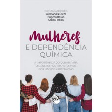 Mulheres e dependência química