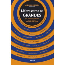 Lidere como os grandes - Uma jornada de liderança com os maiores especialistas do Brasil - 1ª edição 2022