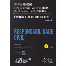 Fundamentos do Direito Civil - Responsabilidade Civil - Vol. 4