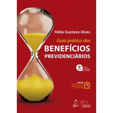 Guia Prático dos Benefícios Previdenciários