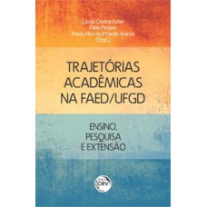 Trajetórias acadêmicas na FAED/UFGD