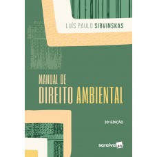 Manual de direito ambiental - 20ª edição 2022