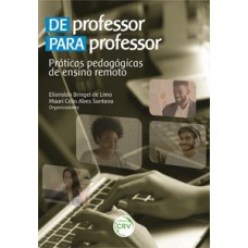 De professor para professor - Práticas pedagógicas de ensino remoto