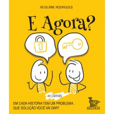 E agora?