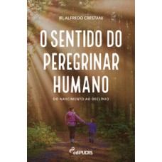 O sentido do peregrinar humano