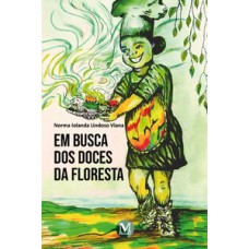 Em busca dos doces da floresta