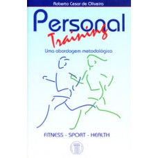 Personal training - uma abordagem metodológica