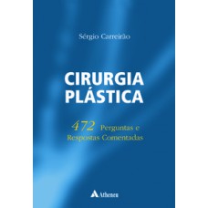 Cirurgia plástica - 472 perguntas e respostas comentadas