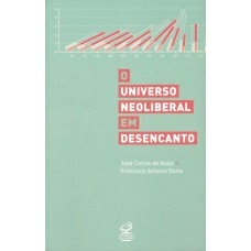 O universo neoliberal em desencanto